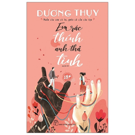 Sách - D.Thụy - Em rắc thính, anh thả tình