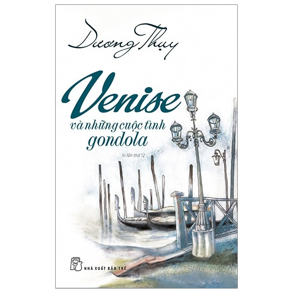 Sách - D.Thụy - Venise và những cuộc tình gondola 1 Sách - D.Thụy - Venise và những cuộc tình gondola