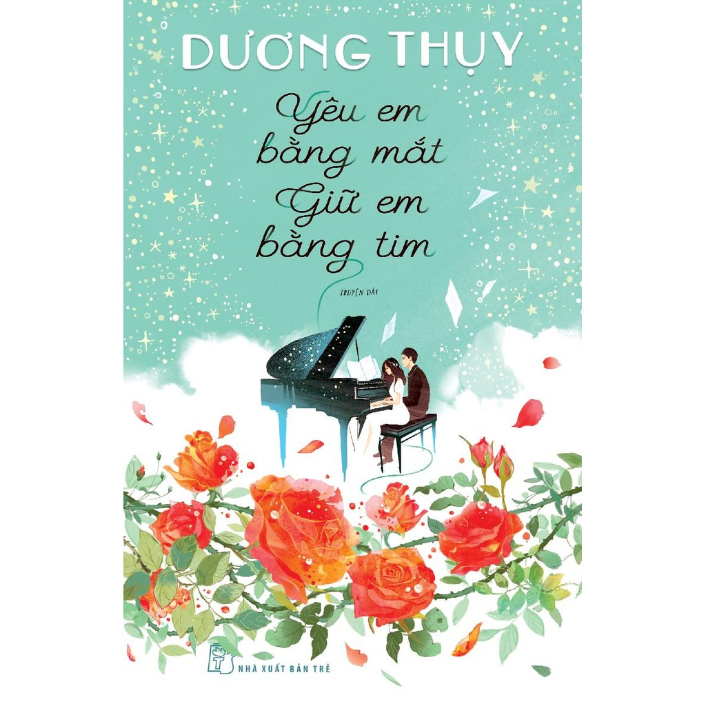 Sách - D.Thụy. Yêu em bằng mắt giữ em bằng tim 2 Sách - D.Thụy. Yêu em bằng mắt giữ em bằng tim - Ảnh 2