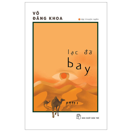 Sách - Lạc đà bay  (Võ Đăng Khoa)