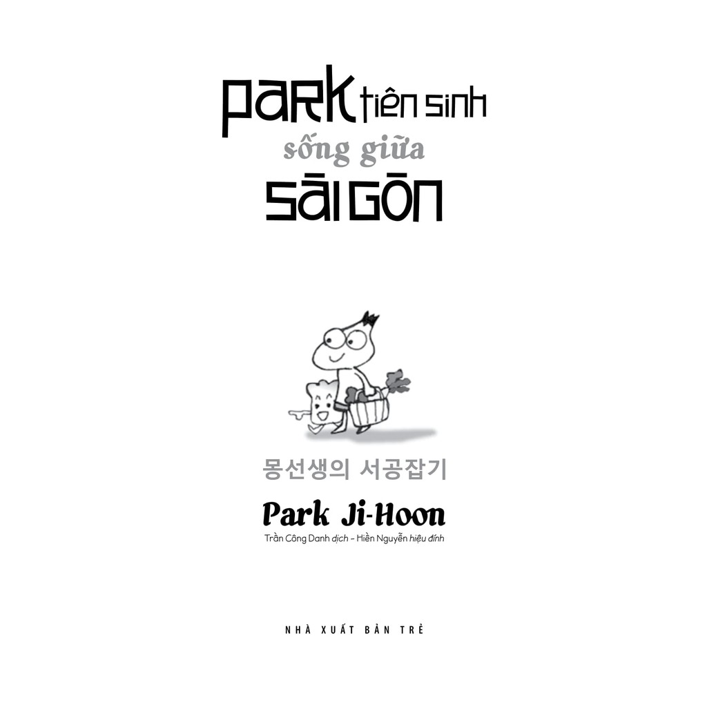 Sách - Park tiên sinh sống giữa Sài Gòn 3 Sách - Park tiên sinh sống giữa Sài Gòn - Ảnh 3
