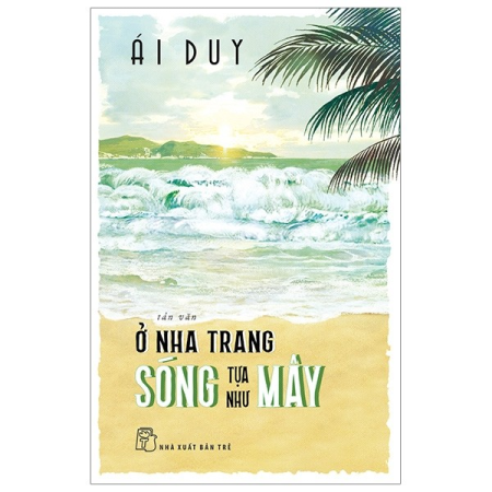 Sách - Ở Nha Trang sóng tựa như mây