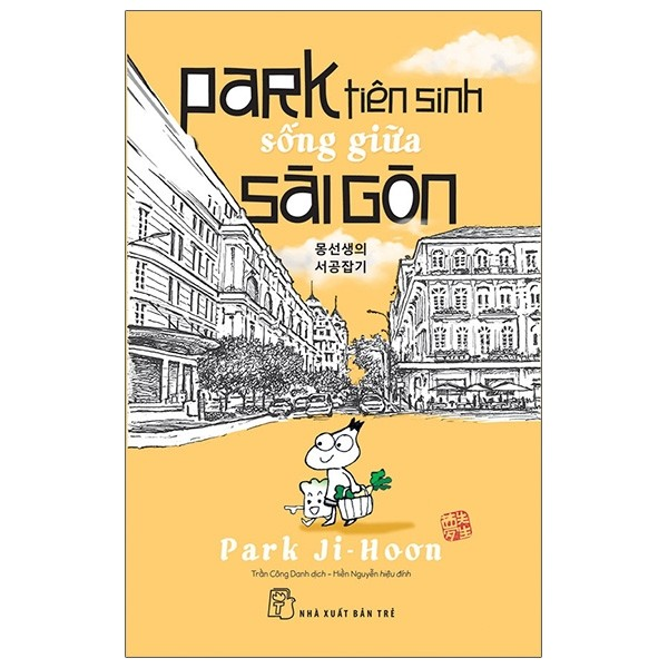 Sách - Park tiên sinh sống giữa Sài Gòn 1 Sách - Park tiên sinh sống giữa Sài Gòn