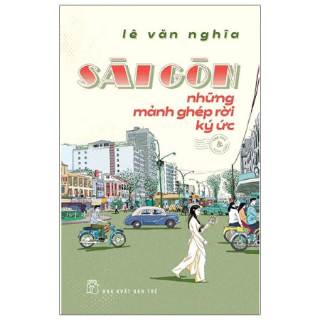 Sách - Sài Gòn những mảnh ghép rời ký ức