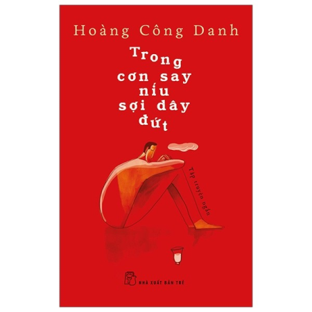 Sách - Trong cơn say níu sợi dây đứt