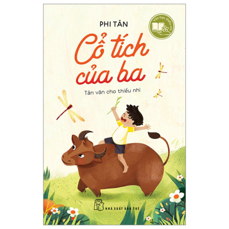 Sách - Văn học thiếu nhi - Cổ tích của ba - Tản văn cho thiếu nhi