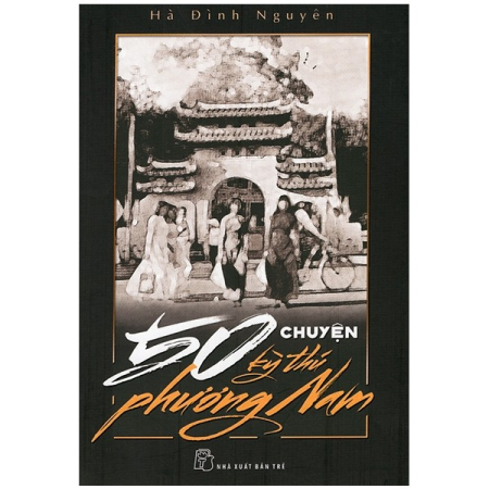 Sách - 50 chuyện kỳ thú Phương Nam