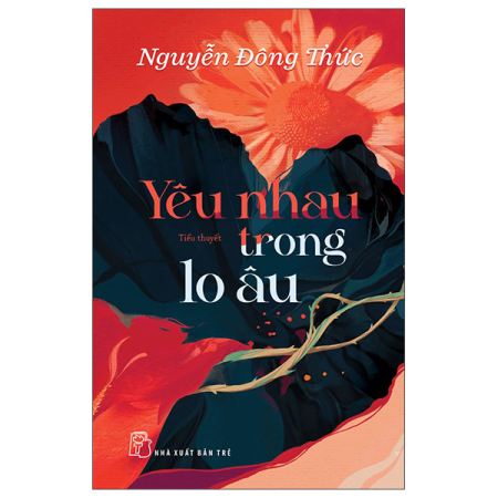 Sách - Yêu nhau trong lo âu