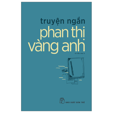 Sách - Truyện ngắn Phan Thị Vàng Anh