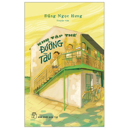 Sách - Khu tập thể đường tàu (Truyện vừa)