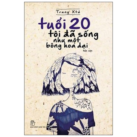 Sách - Tuổi 20 tôi đã sống như một bông hoa dại