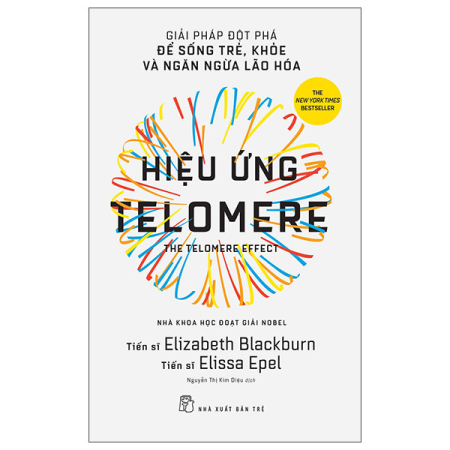 Sách - Hiệu ứng Telomere: Giải pháp đột phá để sống trẻ, khỏe, và ngăn ngừa lão hóa