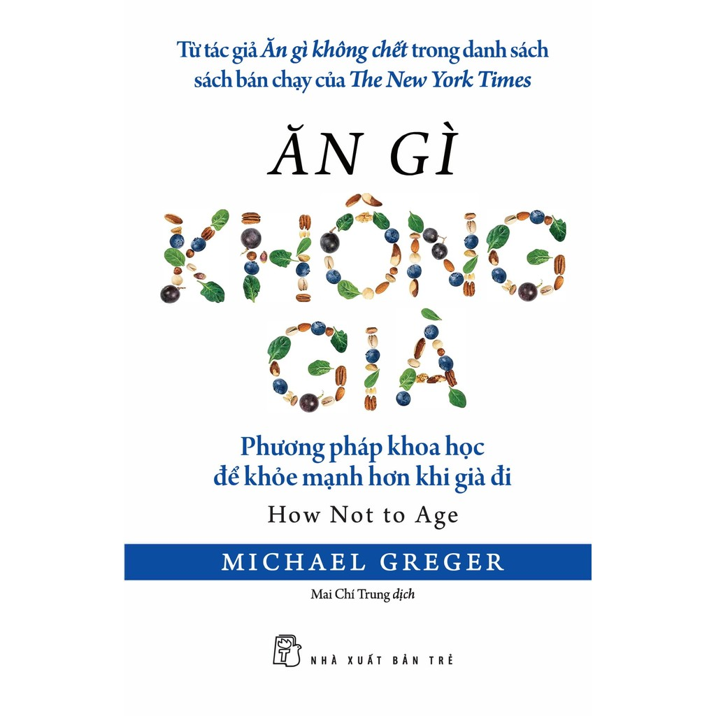 Sách - Ăn gì không già: Phương pháp khoa học để khỏe mạnh hơn khi già đi 2 Sách - Ăn gì không già: Phương pháp khoa học để khỏe mạnh hơn khi già đi - Ảnh 2