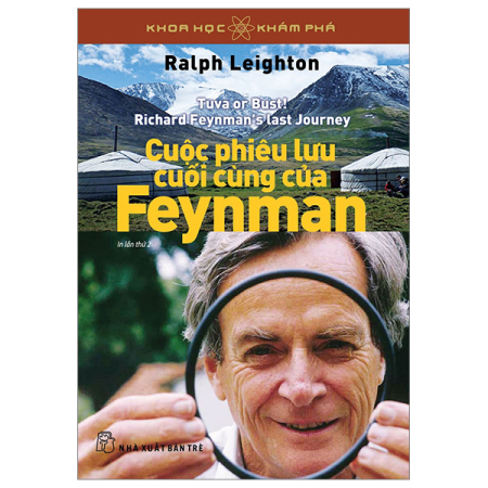Sách - Khoa học Khám phá. Cuộc phiêu lưu cuối cùng của Feynman