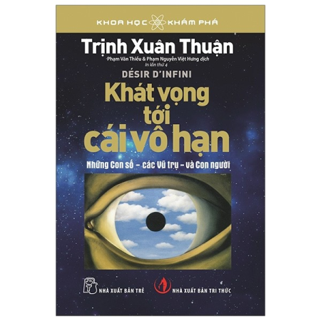 Sách - Khoa học khám phá. Khát vọng tới cái vô hạn. Những con số - các vũ trụ - và con người