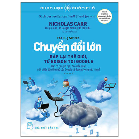 Sách - Khoa học khám phá: Chuyển đổi lớn - Ráp lại thế giới, từ Edison tới Google