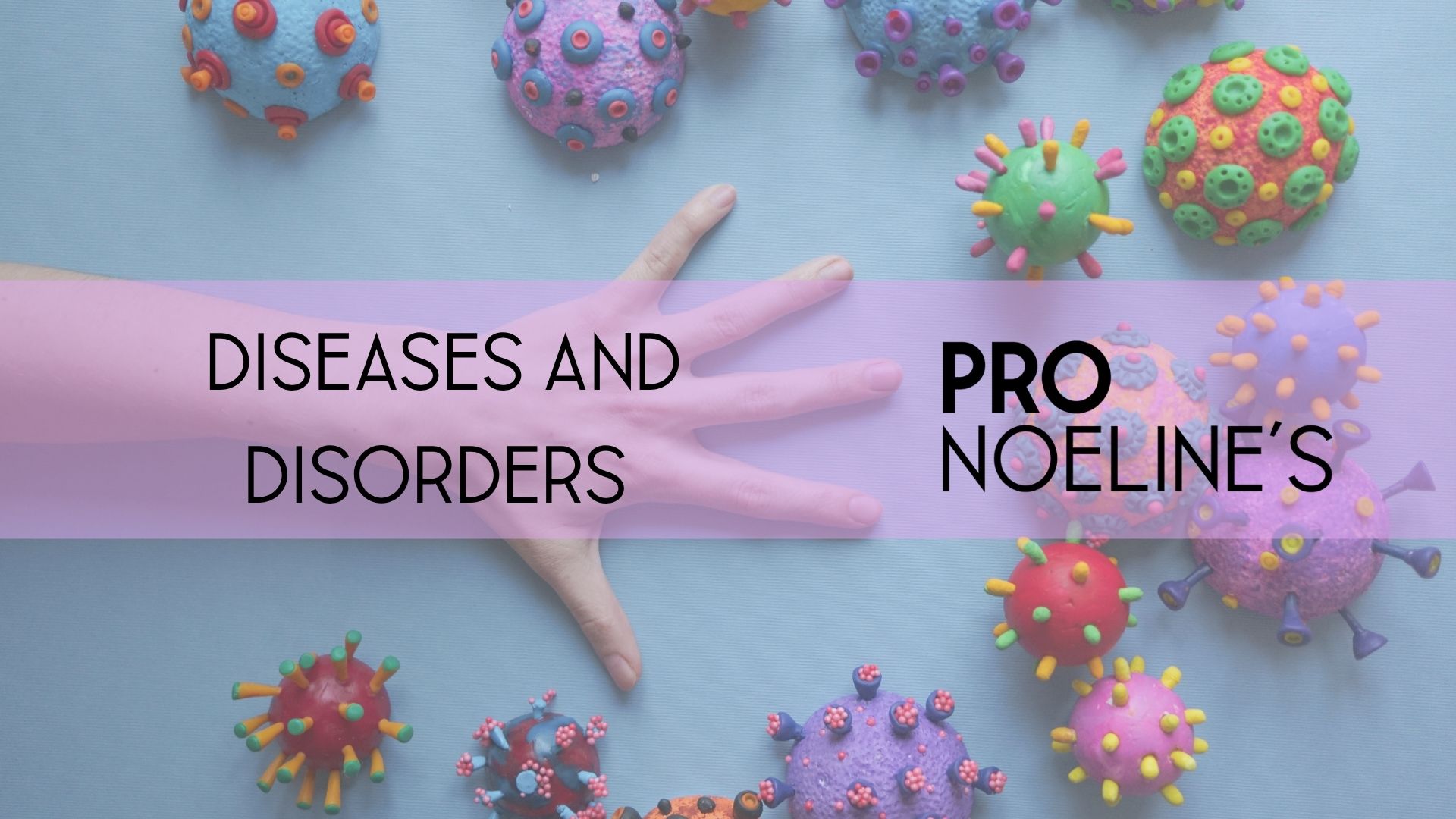 DISEASES AND DISORDERS