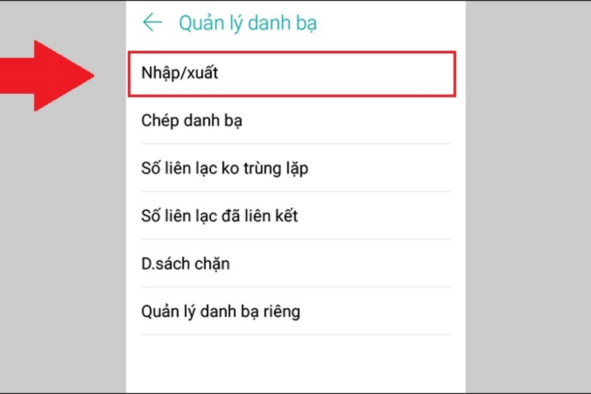 Trong menu Quản lý danh bạ, chọn tùy chọn Nhập/Xuất