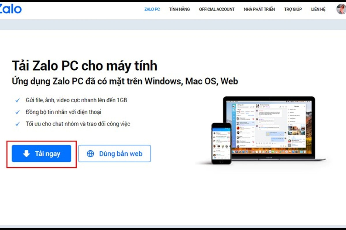 Truy cập trang web tải Zalo trên máy tính của bạn. Nhấn chọn Tải ngay để tải về file cài đặt