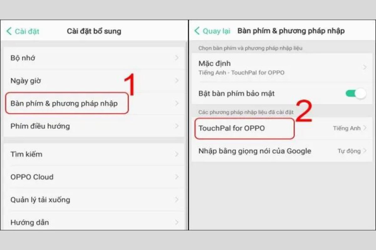 Chọn vào mục Bàn phím và phương pháp nhập rồi chọn tiếp TouchPal for OPPO