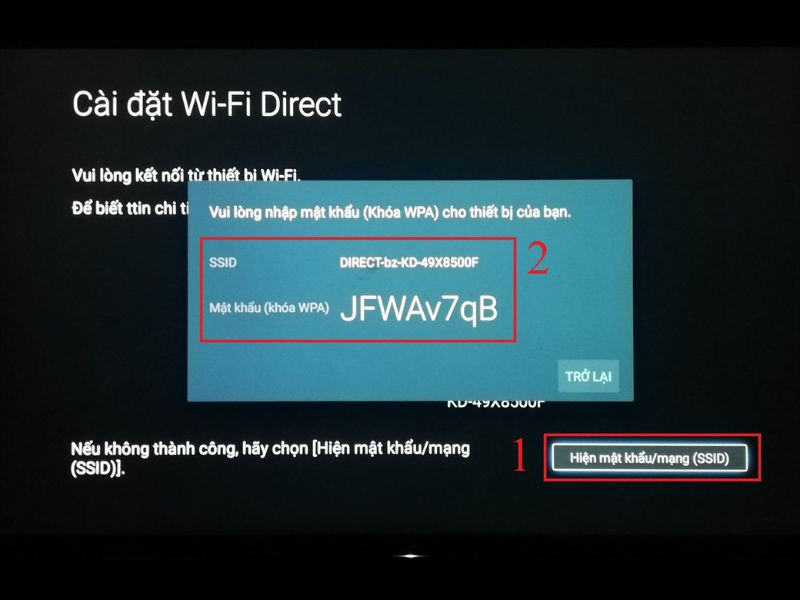 Nếu kết nối không thành công, bạn có thể chọn Hiện mật khẩu/mạng (SSID) trên TV