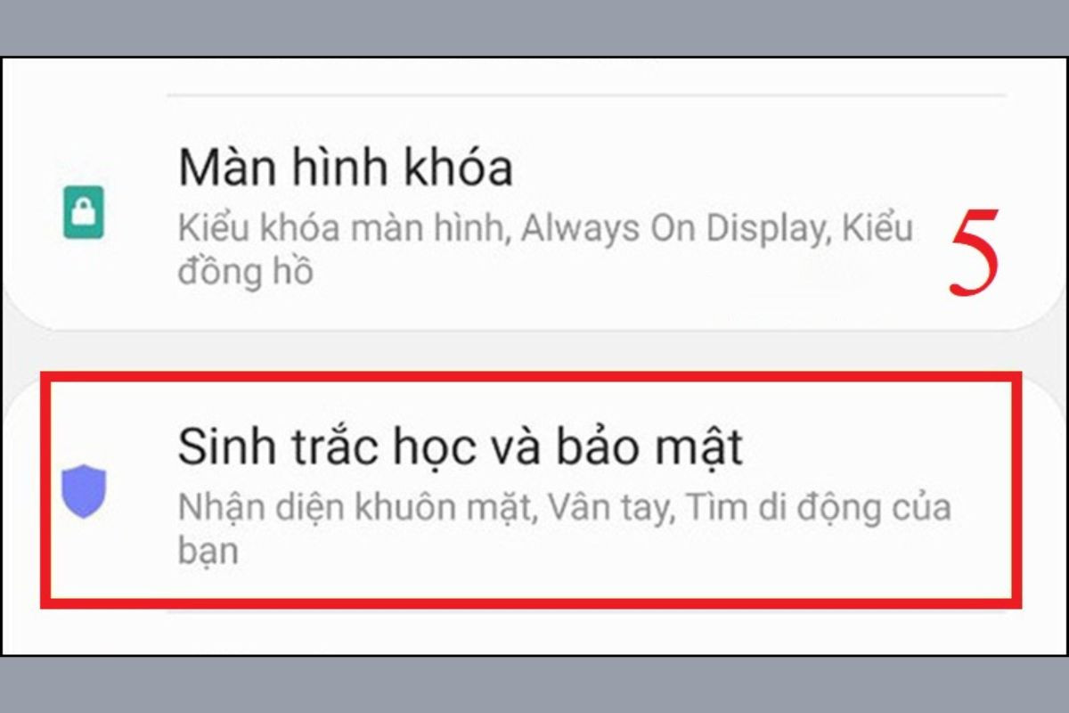 Trở lại màn hình Cài đặt rồi chọn Sinh trắc học và bảo mật