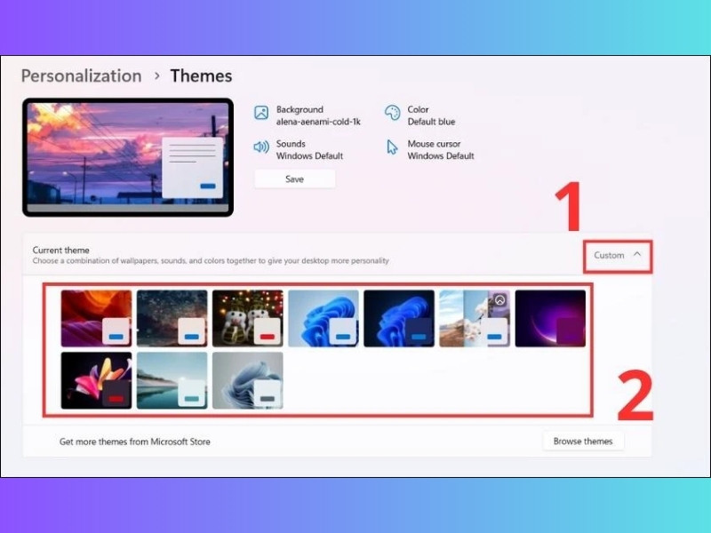 Nhấp vào Custom để xem các theme có sẵn trên Windows 11