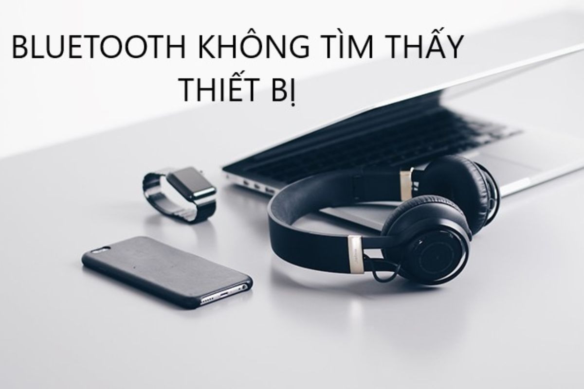 Máy tính không tìm thấy tai nghe Bluetooth là lỗi thường gặp khi bạn sử dụng