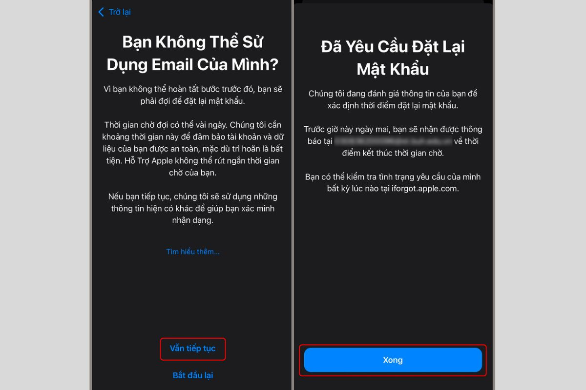 Sau khi nhận được thông báo, bạn hãy nhấn tiếp vào mục Vẫn tiếp tục và chờ đợi để hệ thống cấp lại mật khẩu iCloud cho mình