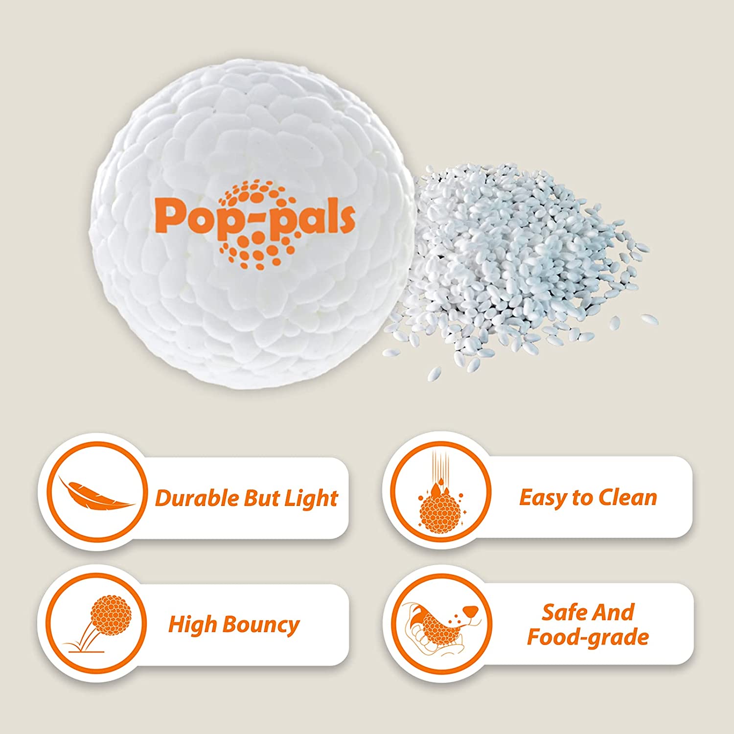 GiGwi Pop-pals are made of non-toxic, durable, food-grade and environmentally friendly E-TPU material. Not breaking easily but super lightweight & easy to play. Great for indoor & outdoor activities. Easy to clean after play.