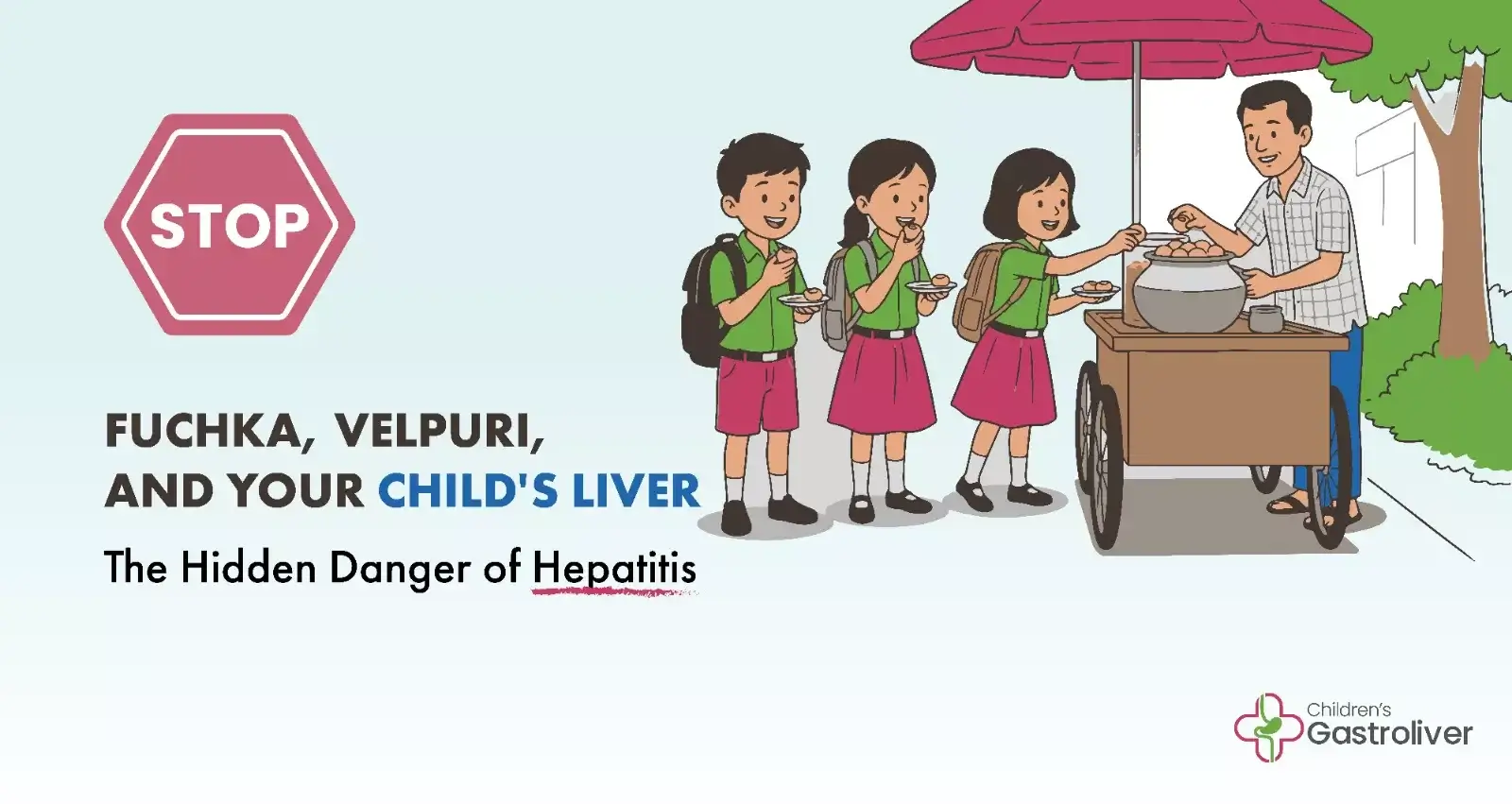Fuchka, Velpuri, and Your Child's Liver: The Hidden Danger of Hepatitis