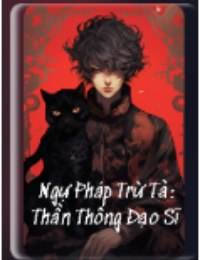 Ngự Pháp Trừ Tà: Thần Thông Đạo Sĩ