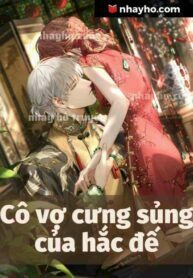 Cô Vợ Cưng Sủng Của Hắc Đế - Giang Ninh Phiến (full)