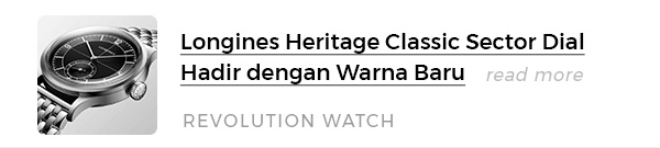 Longines Heritage Classic Sector Dial Hadir dengan Warna Baru