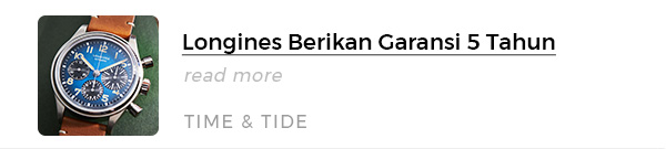 Longines Berikan Garansi 5 Tahun