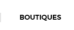 Boutiques