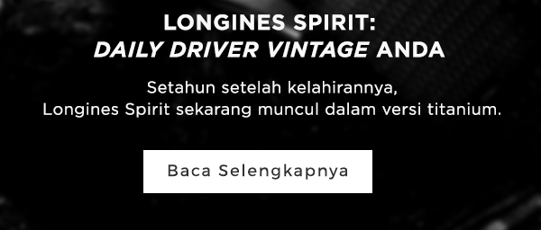 Longines Spirit: Daily Driver Vintage Anda
