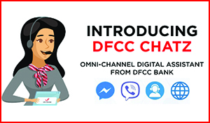 DFCC Bank introduces DFCC Chatz, the Omni channel Chatbot to respond to customer queries seamlessly