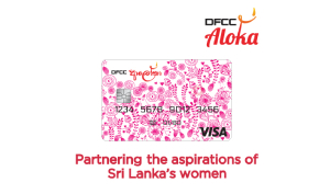 DFCC Aloka – The Best Choice for Sri Lankan Females