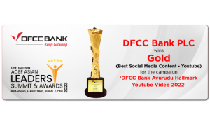DFCC Bank Bags Gold Award for Best Digital Marketing Campaign at ACEF Asia Leaders Awards 2023