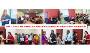 DFCC Aloka Financial Literacy Forums Empower Female Entrepreneurs in Batticaloa and Badulla
