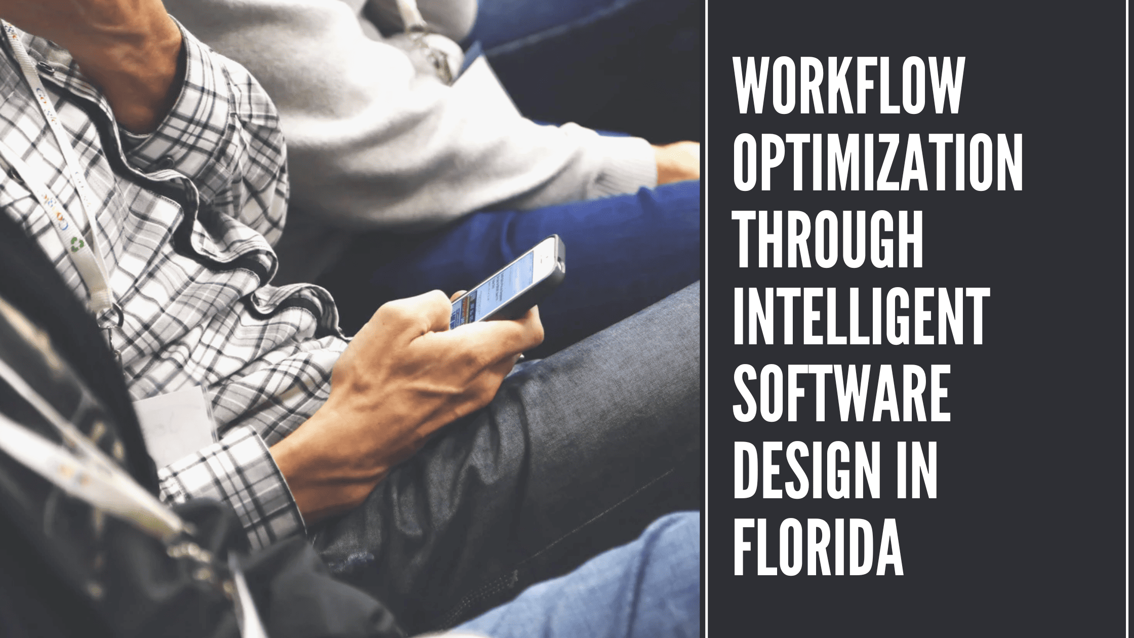 Workflow-Optimization-Through-Intelligent-Software-Design-in-Florida