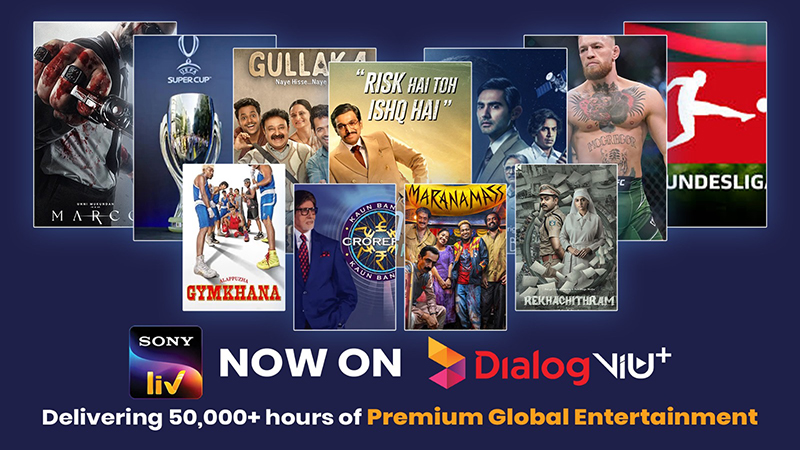 Dialog Television Partners with Sony LIV to Deliver 50,000+ Hours of Premium Global Entertainment to Sri Lanka