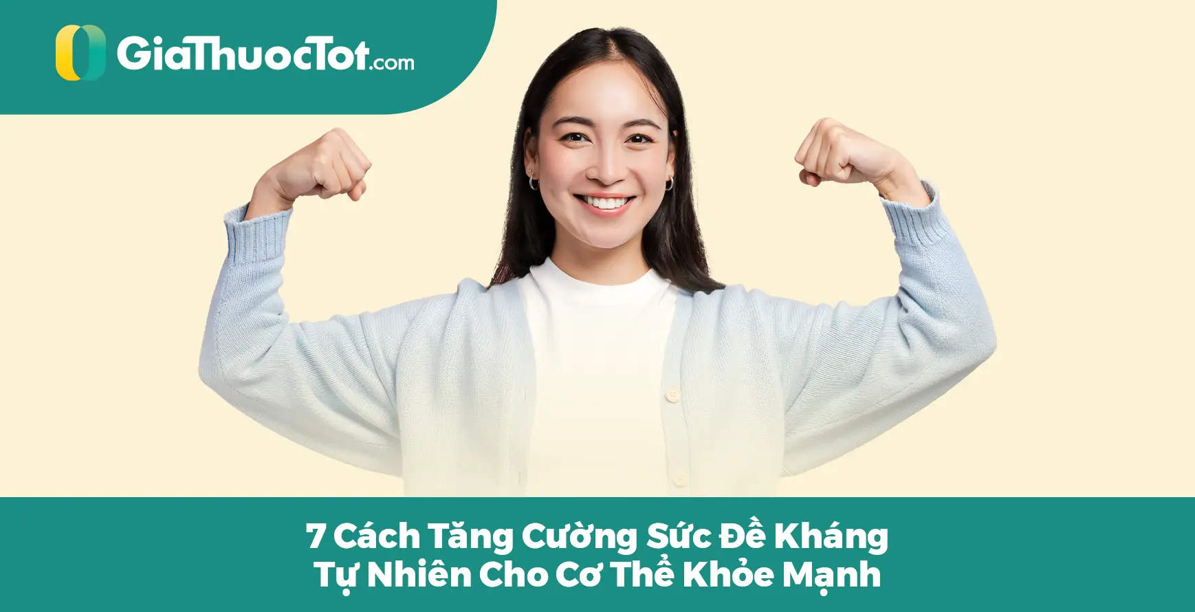 7 Cách Tăng Cường Sức Đề Kháng Tự Nhiên Cho Cơ Thể Khỏe Mạnh