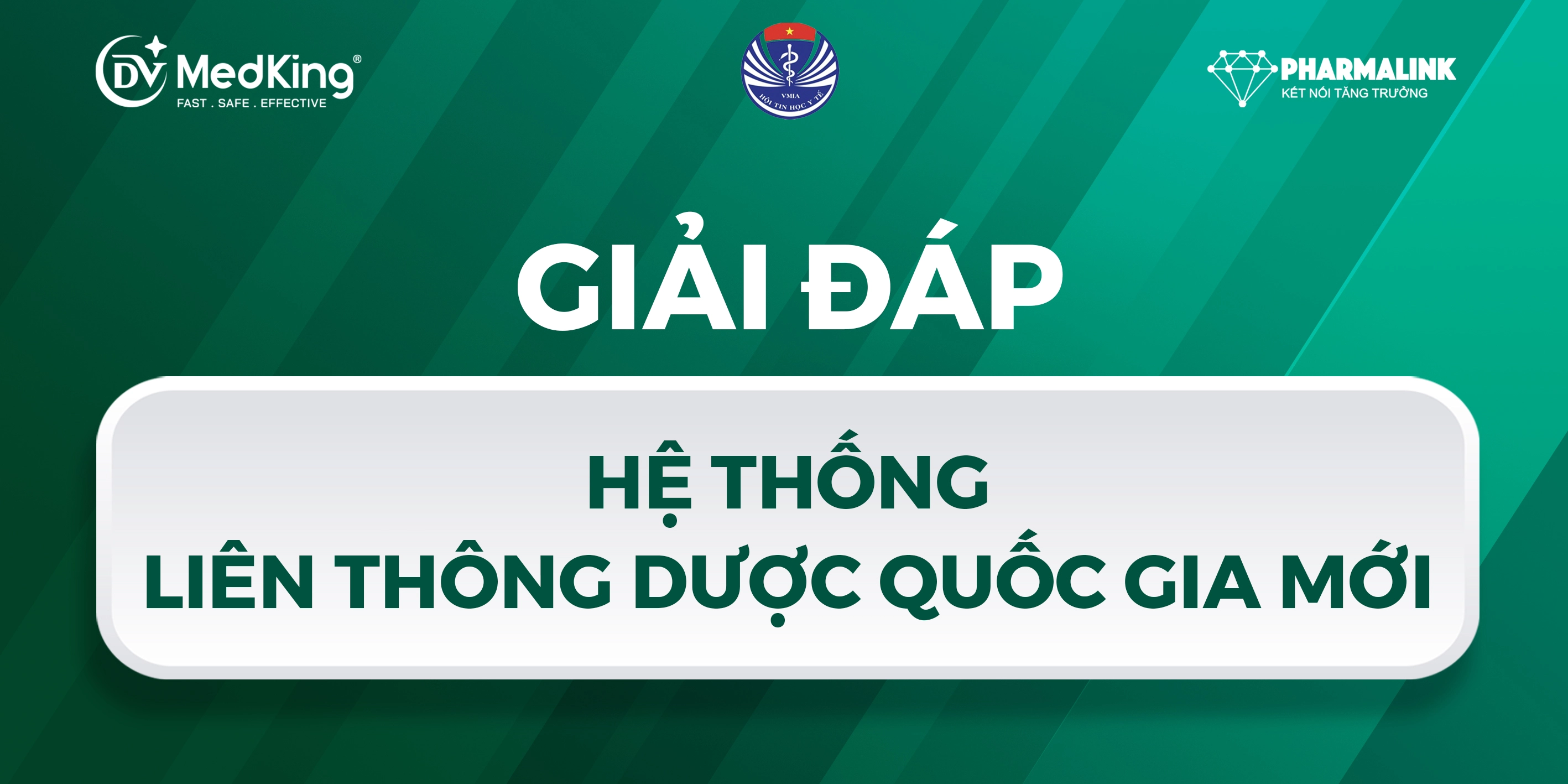GIẢI ĐÁP HỆ THỐNG LIÊN THÔNG DƯỢC QUỐC GIA MỚI