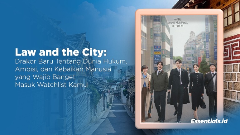 Law and the City: Drakor Baru Tentang Dunia Hukum