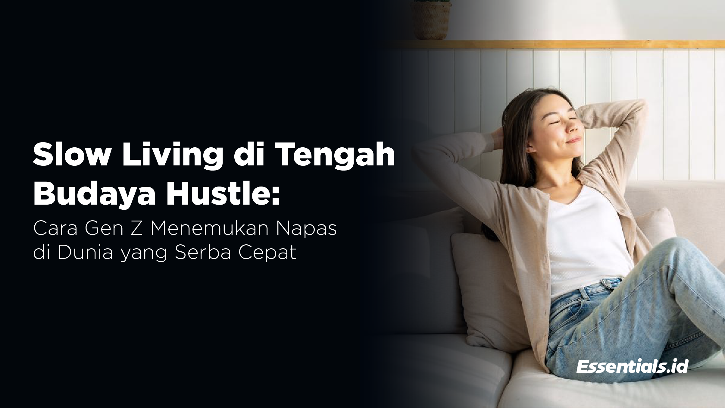 Slow Living di Tengah Budaya Hustle
