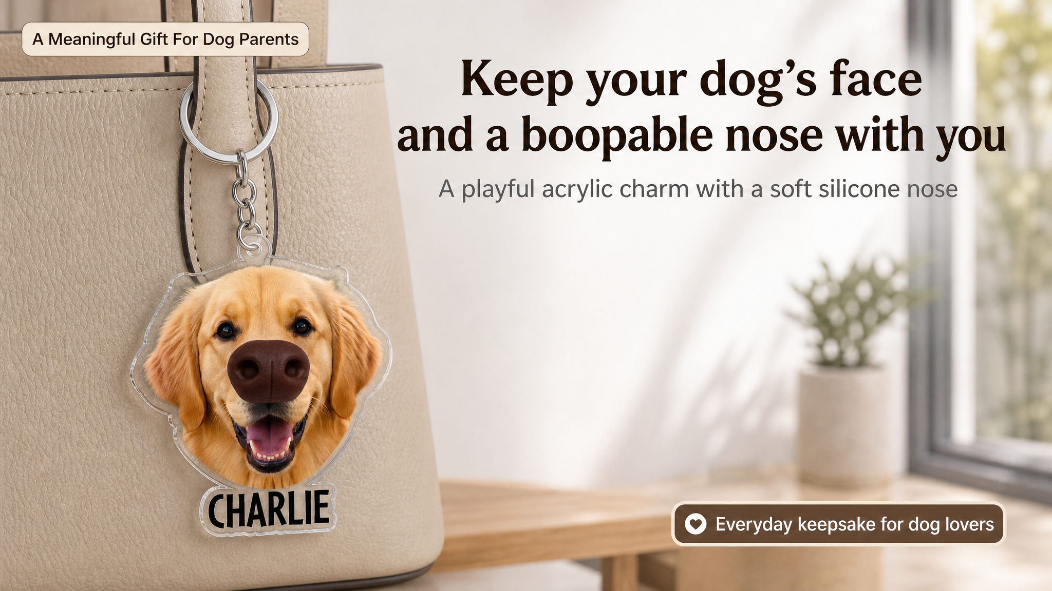 Keep your dog's face and a boopable nose with you