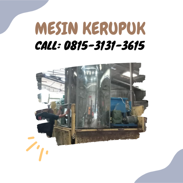 BERKUALITAS, TELP: 0812-3131-6315, Harga mesin pembuat kerupuk Di Nganjuk