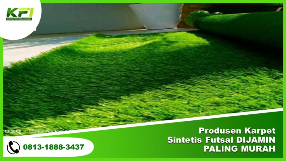 Produsen Karpet Sintetis Futsal DIJAMIN PALING MURAH.jpg
